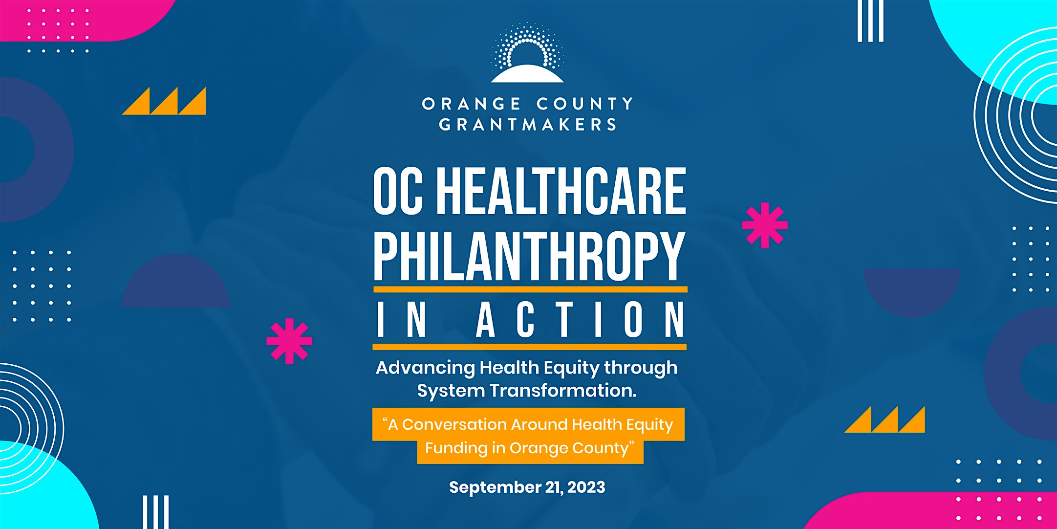 OC Healthcare Philanthropy In Action