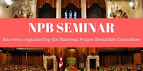 2019 Leadership Seminar of the National Prayer Breakfast of Canada