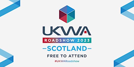 UKWA Roadshow 2023 - Scotland primary image
