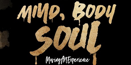 Moving Art Experience Presents: Mind Body Soul Weekend primary image