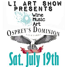 Summer ART Show at Osprey's Dominion Vineyard primary image