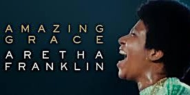 Aretha Franklin: Amazing Grace  - CHIRP Film Fest screening primary image