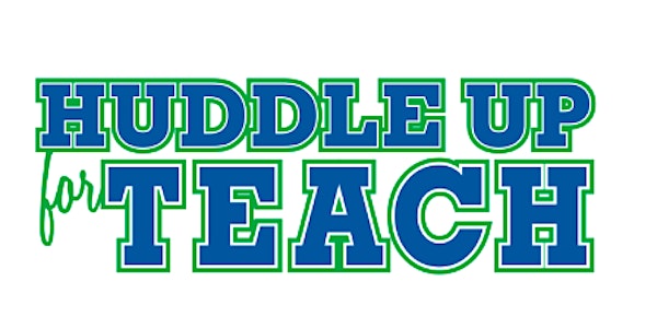 Huddle Up for TEACH