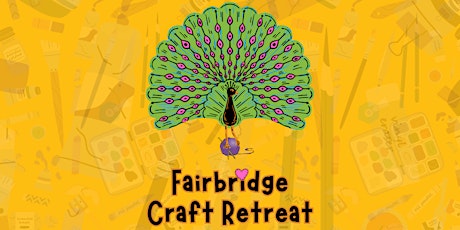 Fairbridge Craft Retreat 2023 primary image