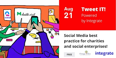 TWEET IT! Top Tips for social media workshop by Orange Bow CIC primary image
