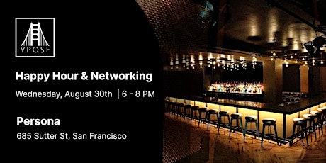 Image principale de YPOSF August Happy Hour & Networking