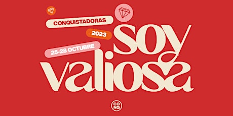 Image principale de Soy valiosa - Conquistadoras 2023