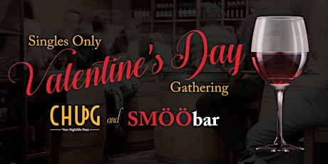 CHUG and SMÖÖbar Singles Only Valentine's Day Gathering primary image