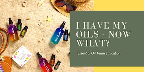 You have your oils - now what? primary image