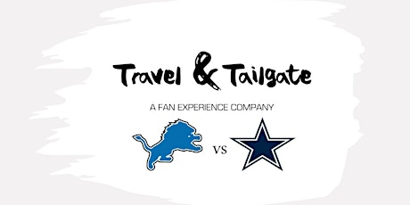 12/30/2023:  Fan Bus to AT&T Stadium &  Tailgates - Lions vs Cowboys primary image