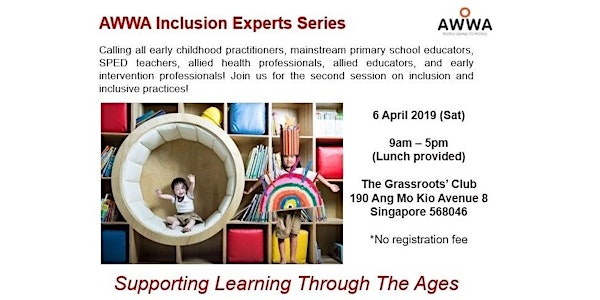 AWWA Inclusion Experts Series - Supporting Learning Through The Ages