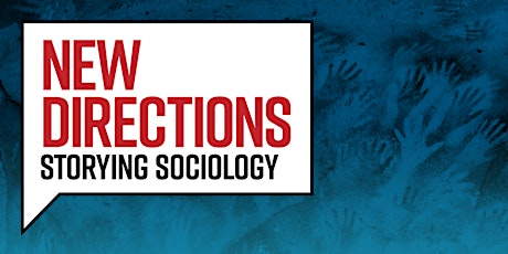 New Directions 2019: Storying Sociology primary image