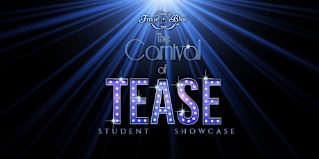 Primaire afbeelding van The Carnival of Tease - End of Term Student Showcase