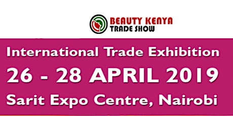 BEAUTY KENYA 2019 International Trade Exhibition in Nairobi Kenya 2019