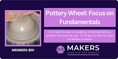 Pottery Wheel: Focus on Fundamentals