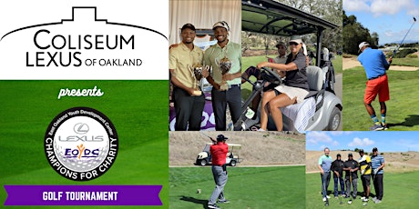 Coliseum Lexus of Oakland Presents: EOYDC's 19th Annual Golf Tournament primary image