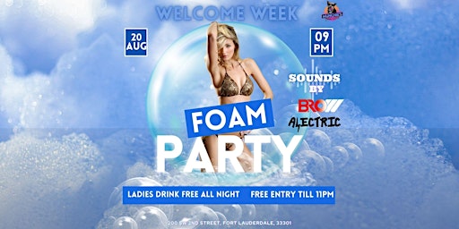 8/20  - WORLD FAMOUS FOAM PARTY - WELCOME WEEK  @ MUNCHIE'S primary image