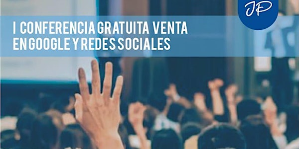 "Conferencia Gratuita, Ventas en Google y Redes Sociales (PIURA)"