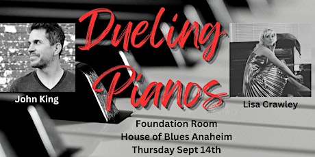 Dueling Pianos! Live in the Foundation Room at House of Blues Anaheim primary image