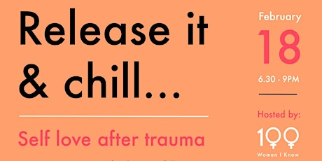 Release It & Chill - Self Love After Trauma primary image