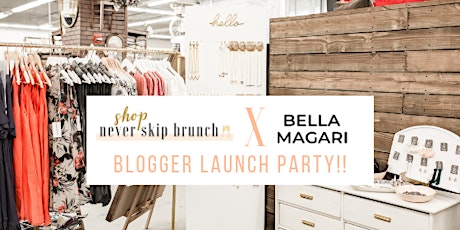 Blogger Launch Party!! Never Skip Brunch X Bella Magari