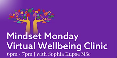 Mindset Monday Virtual Wellbeing Clinic primary image
