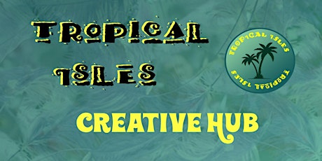 Tropical Isles Creative Hub primary image