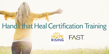 Hope Rising - Hands that Heal Certification Training - April 24 - 27, 2019 primary image
