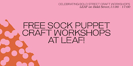 Hauptbild für FREE Family Craft Workshop at LEAF - Celebrating Bold Street