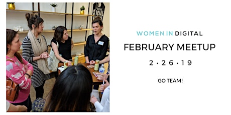 New York City Women in Digital February Members +1 Meetup: Go Team! primary image