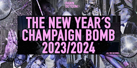Hauptbild für THE NEW YEAR'S  CHAMPAIGN BOMB  23/24