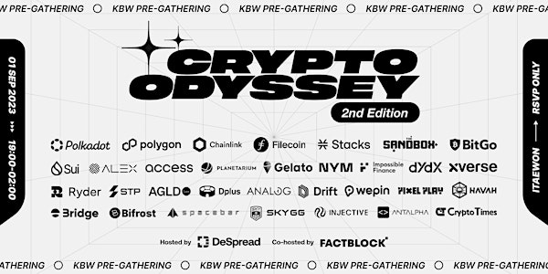 Crypto Odyssey : Pre-gathering Party for KBW (September 1st)