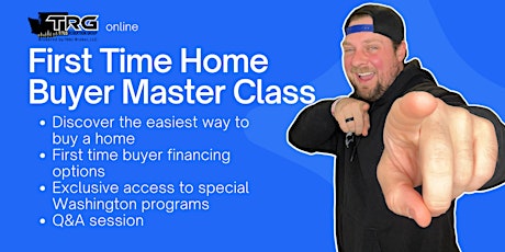 First Time Home Buyer Master Class
