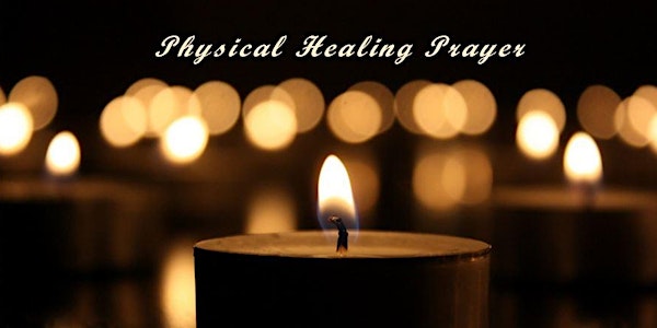 Physical Healing Prayer Training!