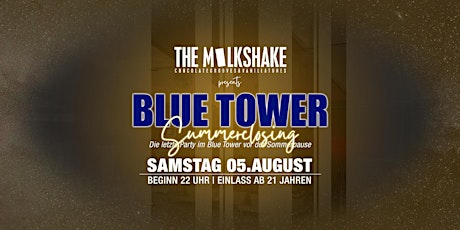 Imagem principal do evento THE MILKSHAKE presents: Blue Tower SUMMERCLOSING