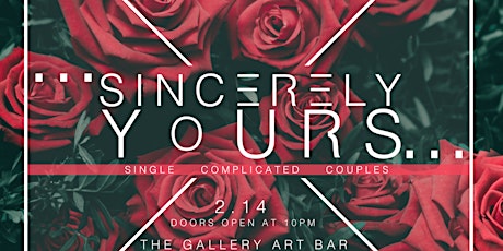 The Gallery Art Bar & The Culture Junkies Presents: Sincerely Yours  primary image
