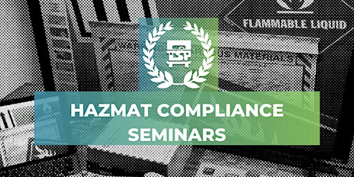 Image principale de Pacific Time Zone HazMat Compliance Seminars - 5/9