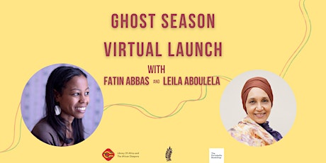 Ghost Season | Fatin Abbas in Conversation with Leila Aboulela primary image