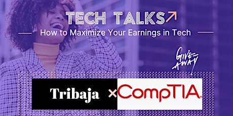 Tech Talks: How To Maximize Your Earnings In Tech! primary image