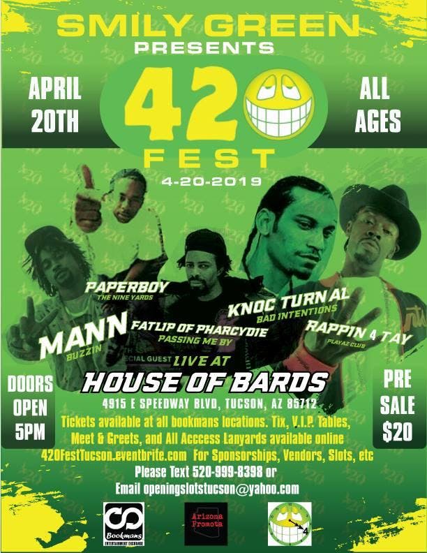 Smily Green's 420 Fest in Tucson April 20th@House Of Bards All Ages