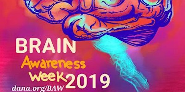 Brain Awareness Week Seminar Series: Day 1