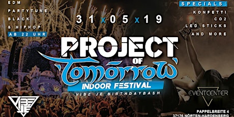 Hauptbild für Projekt of Tomorrow - Indoor Festival