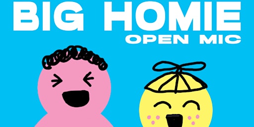 The Big Homie Comedy Open Mic  primärbild