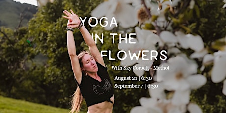 Yoga,  a tea connection circle and flowers on our organic flower farm. primary image