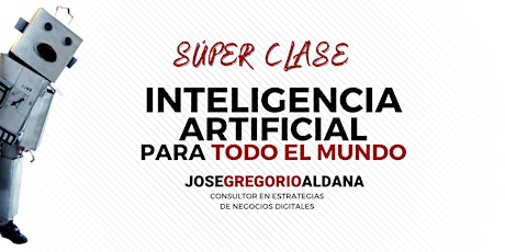 Imagen principal de Súper Clase Argentina | Inteligencia Artificial para todo el mundo