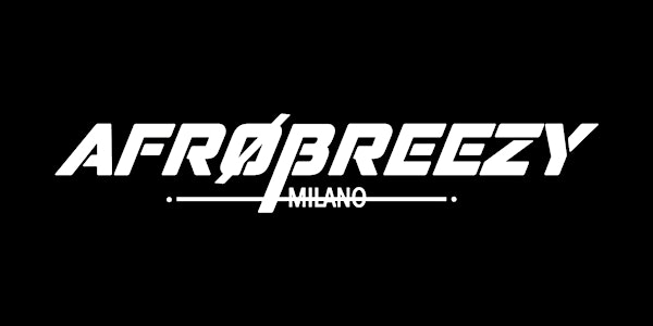 Afrobreezy Party in Milan - Every Friday - Season 2023/24