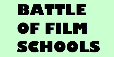 Hauptbild für 2019 Battle of Film Schools - Inaugural Event