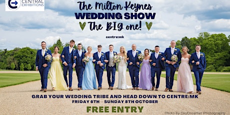 Milton Keynes Wedding Show THE BIG ONE, Friday 6th - Sunday 8th October primary image