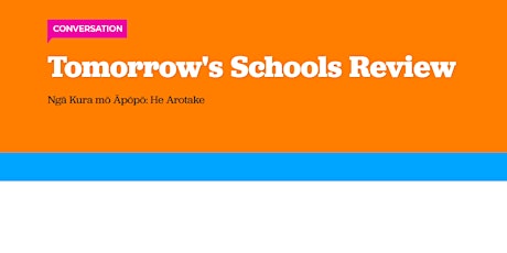 SOUTH AUCKLAND - Tomorrow's Schools Review: Consultation Meetings primary image