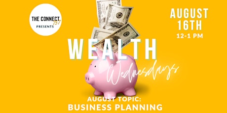 Wealth Wednesday: Business Planning *Black Business Month* primary image
